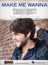 Make Me Wanna Sheet Music【電子書籍】[ Thomas Rhett ]