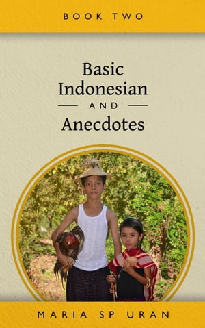 Basic Indonesian and Anecdotes