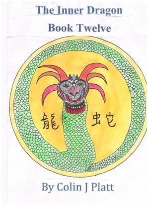 The Inner Dragon Book Twelve