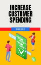 Increase Customer Spending
