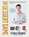 The Dessert Game Simple tricks, skill-builders and showstoppers to up your game【...