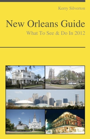 New Orleans, Louisiana Travel Guide - What To See & Do