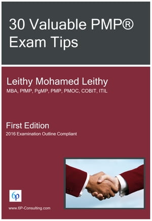 30 Valuable PMP? Exam Tips【電子書籍】[ Leithy Mohamed Leithy ]
