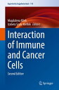 Interaction of Immune and Cancer Cells【電子書籍】