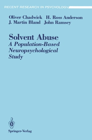 Solvent Abuse A Population-Based Neuropsychological StudyŻҽҡ[ Oliver Chadwick ]