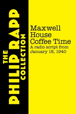 Maxwell House Coffee Time: January 18, 1940 (rad