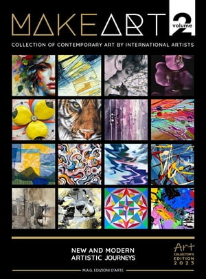 Make Art Vol.2 - Collection of contemporary art by international artists