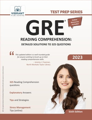 GRE Reading Comprehension: Detailed Solutions to 325 Questions