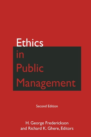 Ethics in Public ManagementŻҽҡ[ H George Frederickson ]