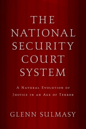 The National Security Court System