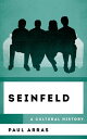 Seinfeld A Cultural History【電子書籍】[ Paul Arras ]