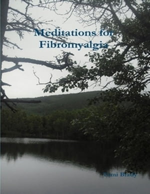 Meditations for Fibromyalgia