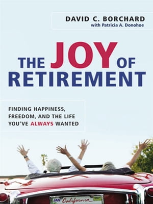 The Joy of Retirement