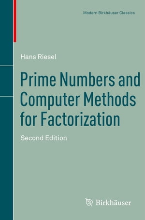 楽天楽天Kobo電子書籍ストアPrime Numbers and Computer Methods for Factorization【電子書籍】[ Hans Riesel ]