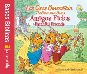 Los Osos Berenstain, Amigos fieles / Faithful Friends