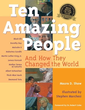 Ten Amazing People And How They Changed the World【電子書籍】[ Maura D. Shaw ]