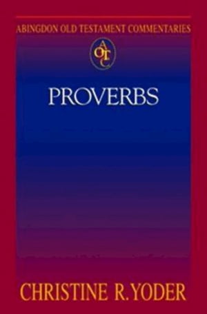 Abingdon Old Testament Commentaries: Proverbs