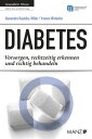 Diabetes Vorsorgen, rechtzeitig erkennen und richtig behandeln
