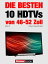 Die besten 10 HDTVs von 46 bis 52 Zoll (Band 2)