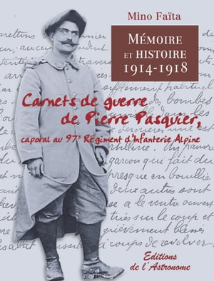 Carnets de guerre de Pierre Pasquier (1914-1918)