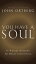 You Have a Soul It Weighs Nothing but Means EverythingŻҽҡ[ John Ortberg ]