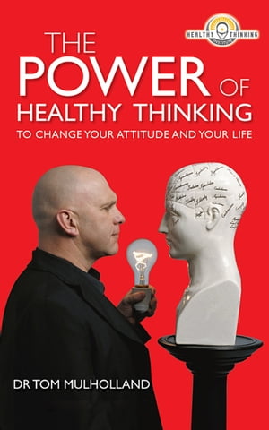 The Power of Healthy Thinking
