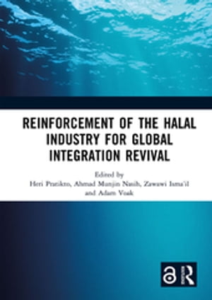 Reinforcement of the Halal Industry for Global Integration Revival