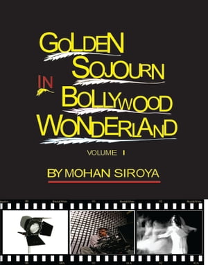 ŷKoboŻҽҥȥ㤨Golden Sojourn in Bollywood WonderlandŻҽҡ[ Mohan Siroya ]פβǤʤ440ߤˤʤޤ