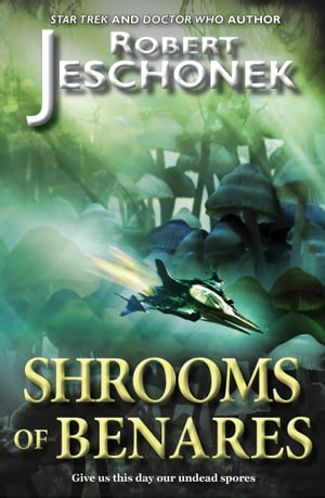 Shrooms of Benares A Scifi Story【電子書籍