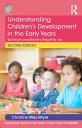 Understanding Children’s Development in the Early Years Questions practitioners frequently ask