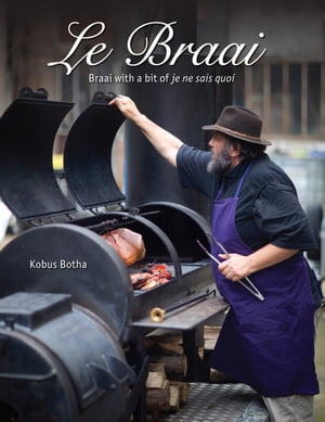 Le Braai – Braai with a bit of je ne sais quoi