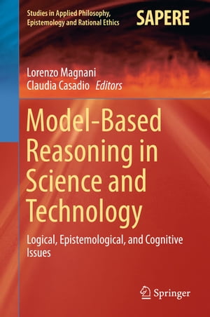 ŷKoboŻҽҥȥ㤨Model-Based Reasoning in Science and Technology Logical, Epistemological, and Cognitive IssuesŻҽҡۡפβǤʤ36,464ߤˤʤޤ