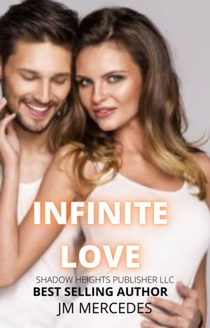 Infinite Love【電子書籍】[ JM Mercedes ]