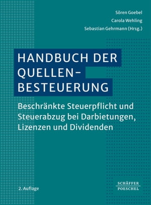 Handbuch der Quellenbesteuerung Beschr?nkte Steuerpflicht und Steuerabzug bei Darbietungen, Lizenzen und Dividenden
