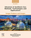 Advances in Synthesis Gas: Methods, Technologies and Applications Syngas Products and Usages【電子書籍】