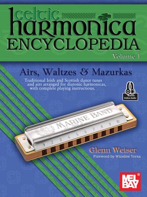 Celtic Harmonica Encyclopedia Volume 1