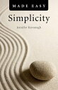 Simplicity Made Easy【電子書籍】[ Jennifer