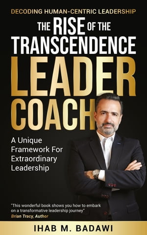 The Rise of the Transcendence Leader-Coach