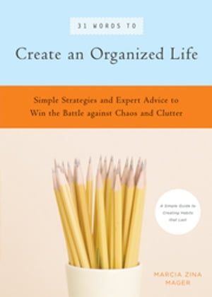 31 Words to Create an Organized Life