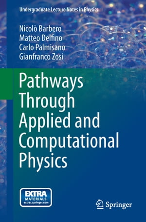 ŷKoboŻҽҥȥ㤨Pathways Through Applied and Computational PhysicsŻҽҡ[ Nicol? Barbero ]פβǤʤ6,076ߤˤʤޤ