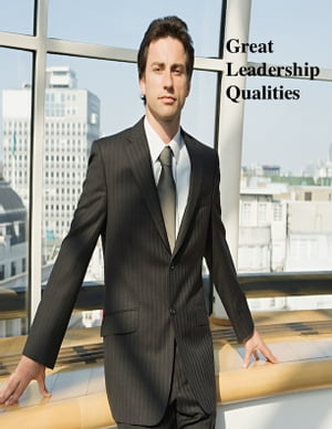 Great Leadership Qualities