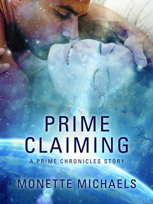 Prime Claiming A Prime Chronicles Short Story【