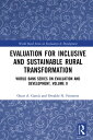 Evaluation for Inclusive and Sustainable Rural Transformation World Bank Series ...