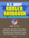 ŷKoboŻҽҥȥ㤨U.S. Army Ranger Handbook (SH 21-76 - Leadership, Operations, Fire Support, Demolitions, Movement, Patrols, Drills, Mountaineering, Machine Gun, Convoy, Urban Operations, Survival, AviationŻҽҡ[ Progressive Management ]פβǤʤ424ߤˤʤޤ