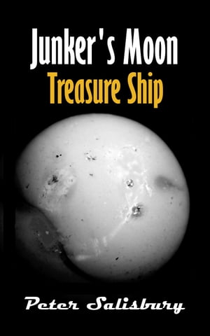 Junker's Moon: Treasure Ship【電子書籍】[ 