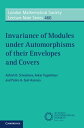 Invariance of Modules under Automorphisms of their Envelopes and Covers【電子書籍】 Ashish K. Srivastava