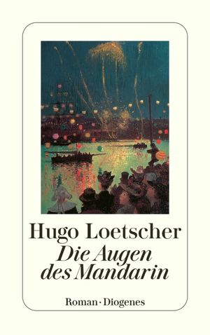 Die Augen des Mandarin【電子書籍】[ Hugo Loetscher ]