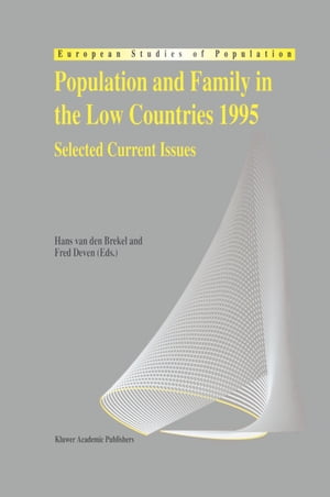 Population and Family in the Low Countries 1995 Selected Current Issues【電子書籍】