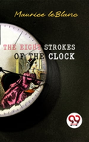 The Eight Strokes of the Clock【電子書籍】
