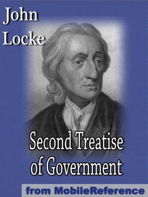 Second Treatise Of Government (Mobi Classics)